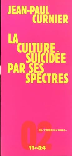 Beispielbild fr La culture suicide par ses spectres zum Verkauf von Ammareal