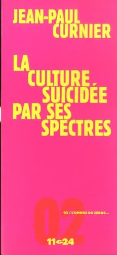 Stock image for La culture suicide par ses spectres for sale by Ammareal