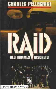 9782910188061: Le RAID: Des hommes discrets
