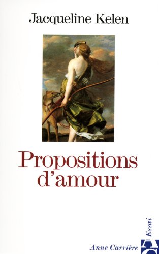 9782910188542: Propositions d'amour (Essai)