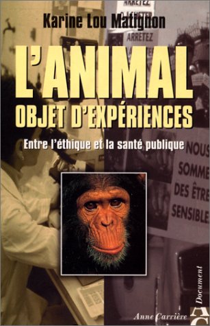 Beispielbild fr L'animal, objet d'expriences zum Verkauf von Ammareal