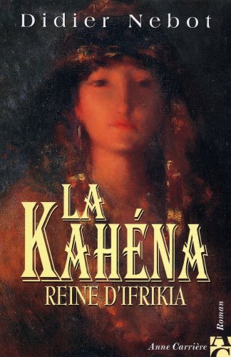 9782910188979: La Kahéna, reine d'Ifrikia