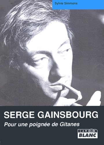 Beispielbild fr Serge Gainsbourg, pour une poign?e de gitanes zum Verkauf von austin books and more