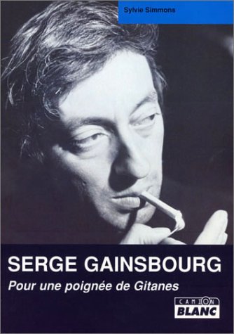 9782910196332: Serge Gainsbourg - pour une poigne de Gitanes