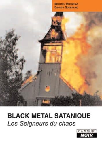 Stock image for BLACK METAL SATANIQUE Les seigneurs du chaos for sale by medimops