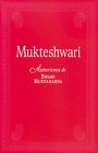 Mukteshwari - Aphorisme (French Edition) (9782910208097) by [???]