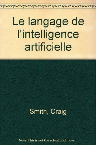 Beispielbild fr Le langage de l'intelligence artificielle zum Verkauf von La bataille des livres