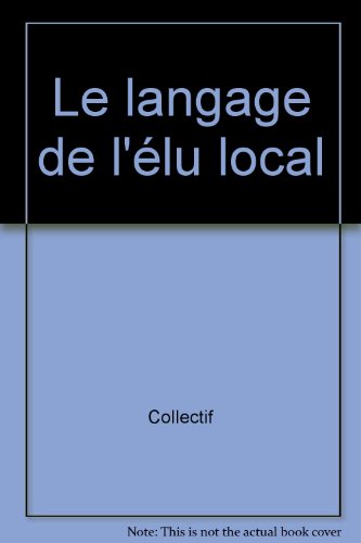 Beispielbild fr Langage de l'lu local zum Verkauf von Ammareal