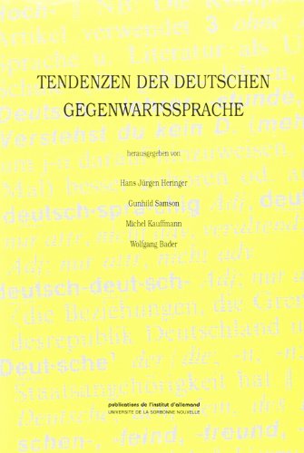 Stock image for Tendenzen der Deutschen Gegenwartssprache. Colloque, Goethe-Institut, Paris, 5-6 novembre 1993 for sale by Ammareal