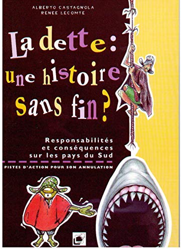 Imagen de archivo de La Dette : une Histoire Sans Fin a la venta por medimops