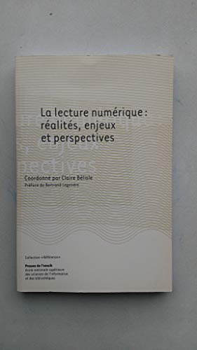 Stock image for La lecture numrique : ralits, enjeux et perspectives for sale by Ammareal