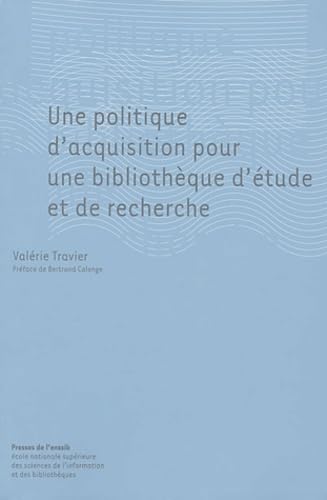 9782910227531: Une politique d'acquisition pour une bibliothque d'tude et de recherche