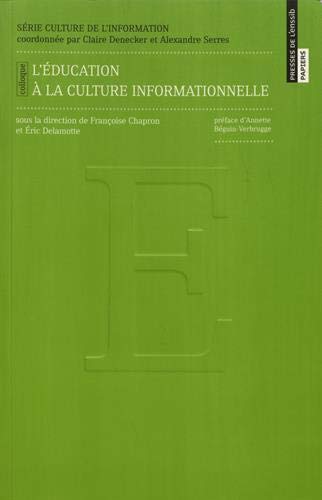 Beispielbild fr L'ducation  la culture informationnelle zum Verkauf von Ammareal