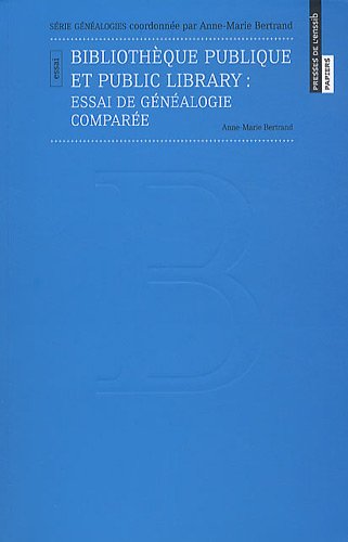 Stock image for Bibliothque Publique Et Public Library : Essai De Gnalogie Compare for sale by RECYCLIVRE