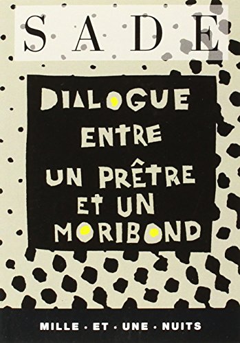 Beispielbild fr Dialogue Entre Un Prtre Et Un Moribond zum Verkauf von RECYCLIVRE