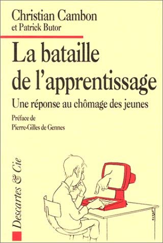 Stock image for La bataille de l'apprentissage for sale by Chapitre.com : livres et presse ancienne