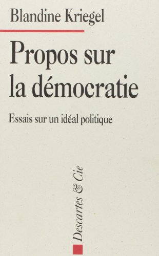 Beispielbild fr Propos sur la dmocratie - Essai sur un idal politique zum Verkauf von Ammareal