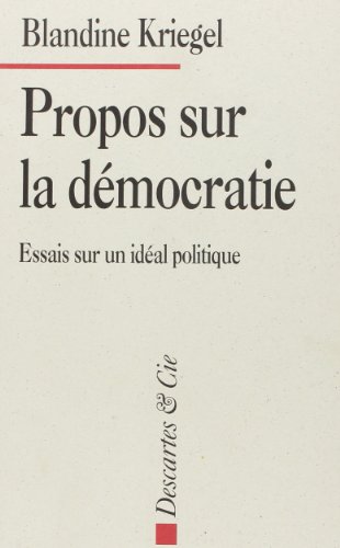 Stock image for Propos sur la dmocratie - Essai sur un idal politique for sale by Ammareal