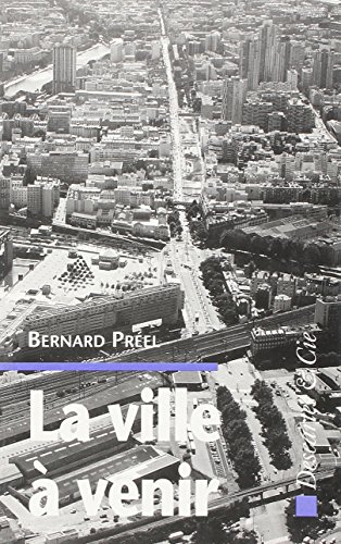 Stock image for La ville  venir : Habitat, technologie, environnement for sale by Librairie Th  la page