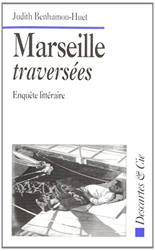 Marseille traversees (9782910301293) by Benhamou Huet