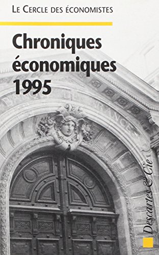 Chroniques économiques 1995 - Cercle Econonis: 9782910301316 - AbeBooks