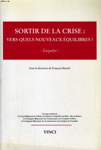 Stock image for Sortir de la crise for sale by Chapitre.com : livres et presse ancienne