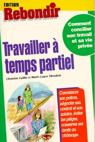 9782910325138: Travailler  temps partiel