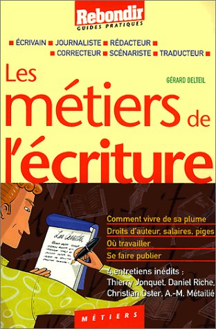 Beispielbild fr Les Mtiers de l'criture zum Verkauf von Ammareal