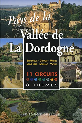 Stock image for Pays de la valle de la Dordogne : Circuits thmatiques for sale by Ammareal
