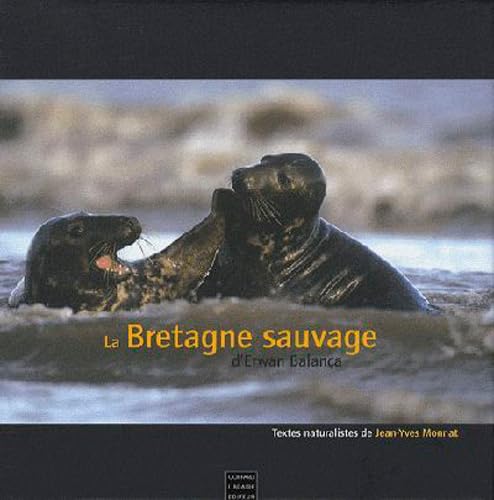 Beispielbild fr La Bretagne Sauvage zum Verkauf von RECYCLIVRE