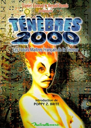 9782910370060: Tenebres 2000. Les Futurs Maitres Francais De La Terreur