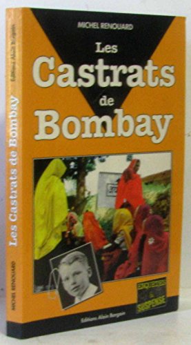 Beispielbild fr Les castrats de Bombay zum Verkauf von Ammareal
