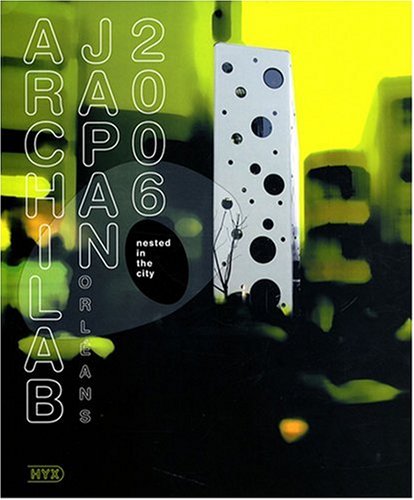 Imagen de archivo de ARCHILAB 2006 (French and English Edition) a la venta por Alplaus Books