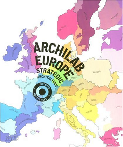 Imagen de archivo de Archilab Europe 2008: Strategic Architecture a la venta por Reuseabook