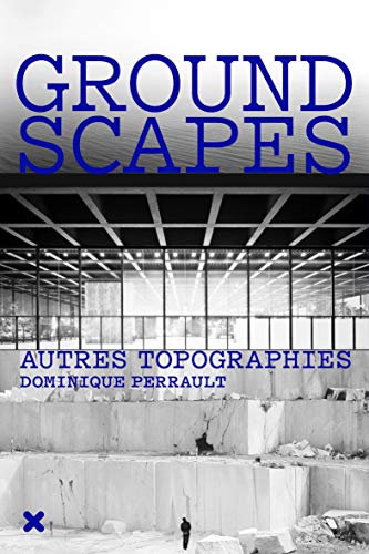 Imagen de archivo de Groundscapes : Autres topographies a la venta por medimops