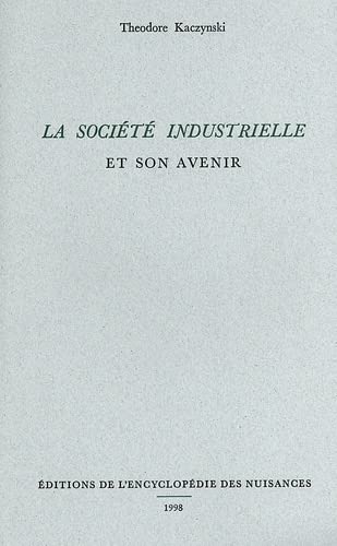 Beispielbild fr La socit industrielle et son avenir zum Verkauf von Revaluation Books