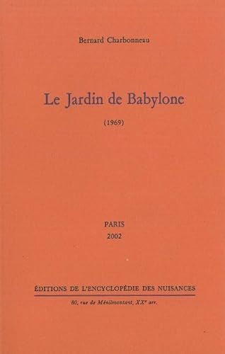 Beispielbild fr Le Jardin de Babylone zum Verkauf von Gallix