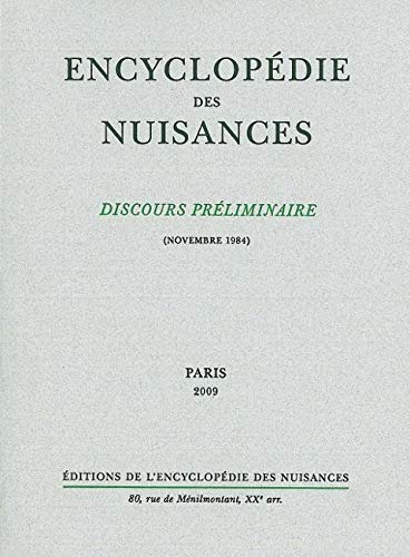Beispielbild fr Discours prliminaire de l'encyclopdie des nuisances : Novembre 1984 zum Verkauf von Revaluation Books