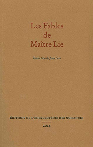 Beispielbild fr Les Fables de Matre Lie [traduction de Jean Levi] zum Verkauf von Pallas Books Antiquarian Booksellers