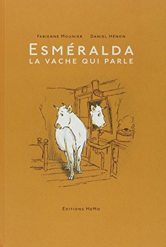 Beispielbild fr Esmeralda la vache qui parle zum Verkauf von Ammareal