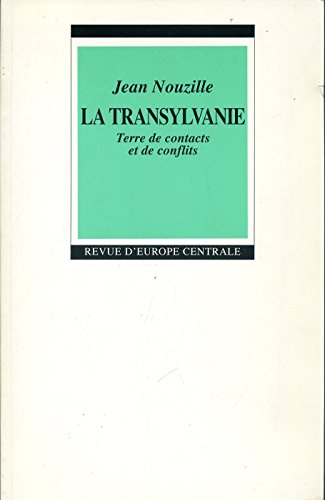 Stock image for La Transylvanie, terre de contacts et de conflits for sale by Ammareal