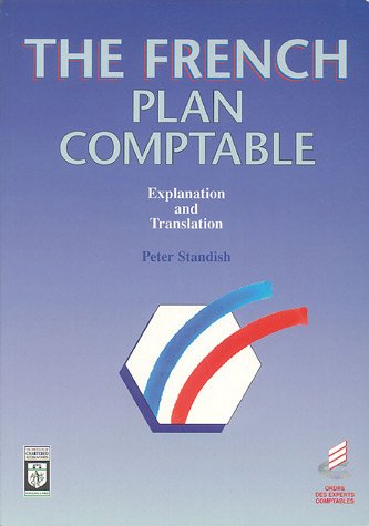 Stock image for The French Plan Comptable : Explanation and Translation for sale by Phatpocket Limited