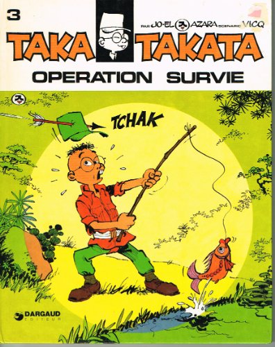 Stock image for Taka Takata, volume 4 : Opration survie for sale by Ammareal