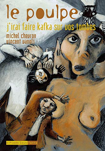 Beispielbild fr Le Poulpe, Tome 7 : J'irai faire Kafka sur vos tombes zum Verkauf von GF Books, Inc.