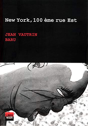 Beispielbild fr New York, 100me rue Est zum Verkauf von GF Books, Inc.