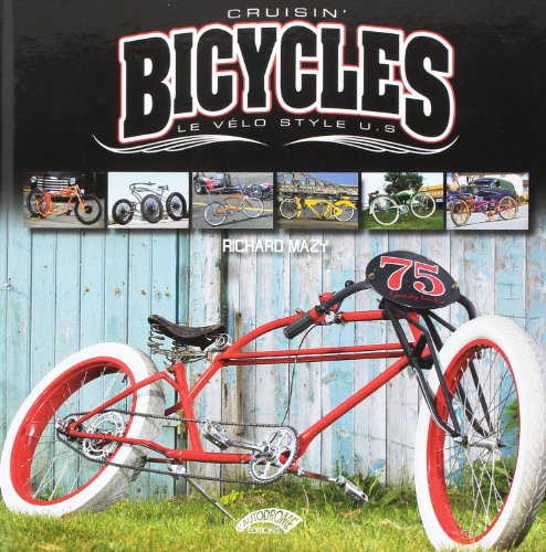 Beispielbild fr Cruisin' Bicycles, le Vlo Style U.S zum Verkauf von medimops