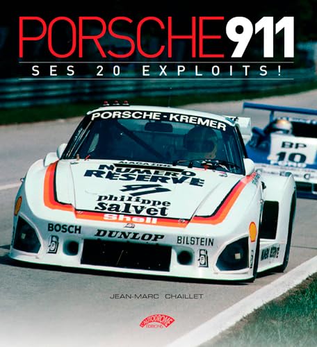 9782910434526: Porsche 911 ses 20 exploits !