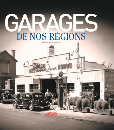 9782910434625: Garages de nos rgions