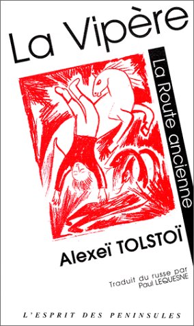 La vipÃ¨re, suivi de "La Route ancienne" (9782910435141) by Tolstoi, AlexeÃ¯