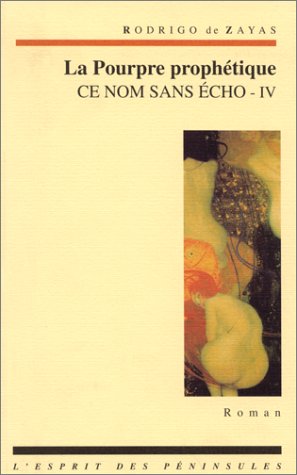 Beispielbild fr Ce nom sans cho IV - La Pourpre prophtique zum Verkauf von medimops